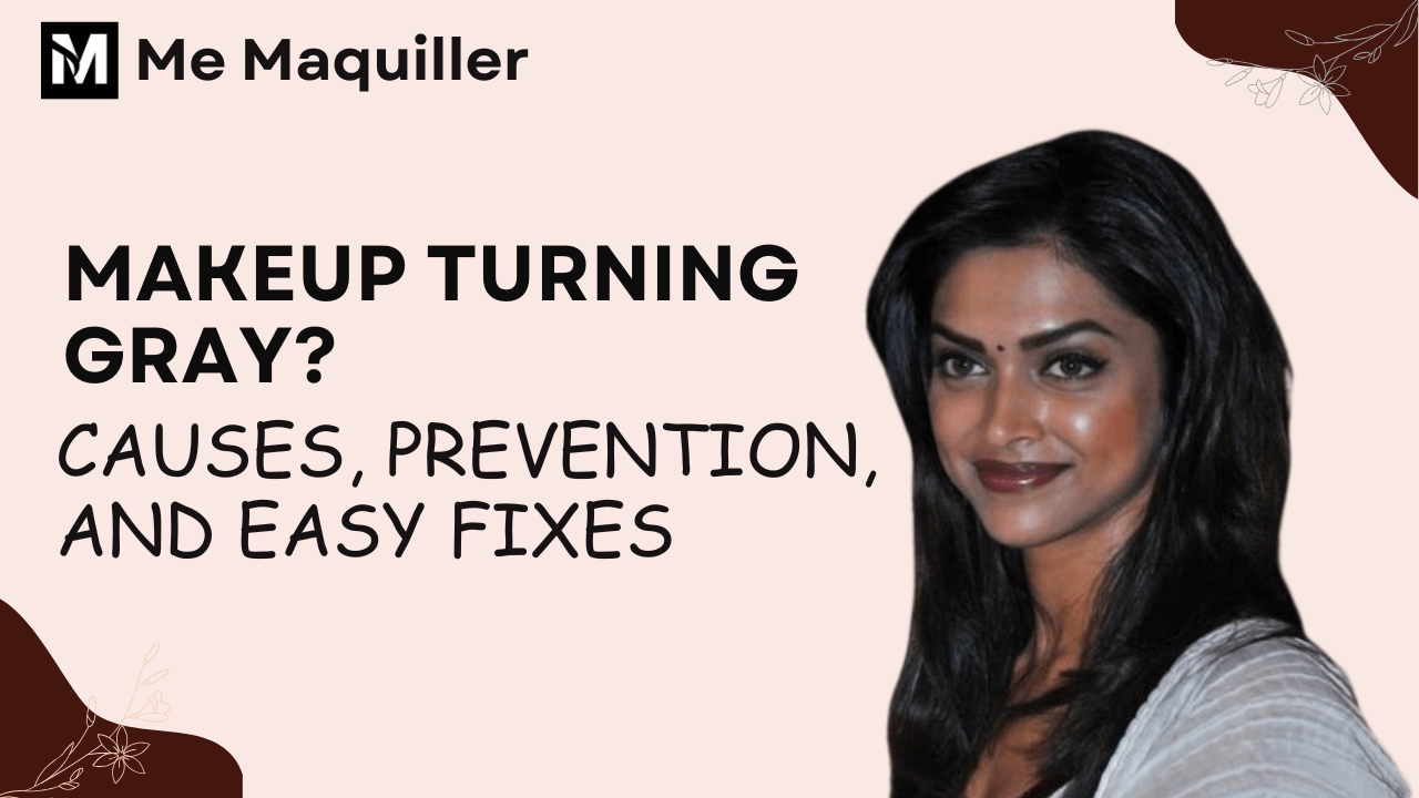 Makeup Oxidation Makeup that has turned gray, discussing its causes, prevention tips, and straightforward remedies for correction.